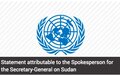 Statement attributable to the Spokesperson for the Secretary-General - on Sudan 
